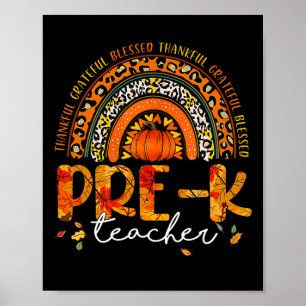 Rainbow Thankful Pre K Teacher Fall Thanksgiving  Poster
