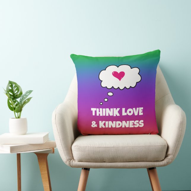 Rainbow Think Love and Kindness Throw Pillow (Chair)