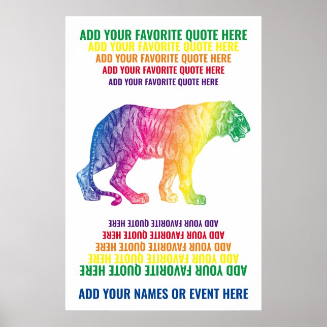 Rainbow Tiger Add Your Name Favourite Quote Poster (Front)