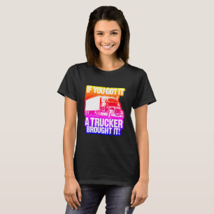 Rainbow Trucker Brought it T-Shirt