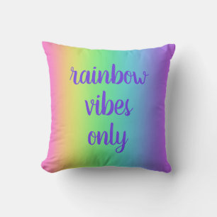 Rainbow Vibes Only Cushion