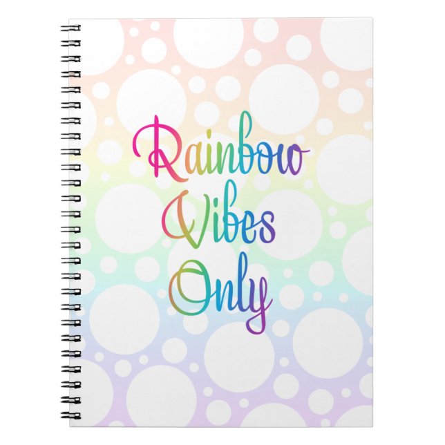 Rainbow Vibes Only Notebook (Front)