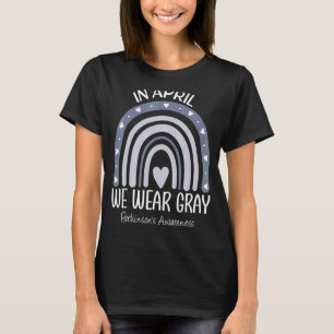 Rainbow We Wear Grey Parkinson's Awareness April T-Shirt