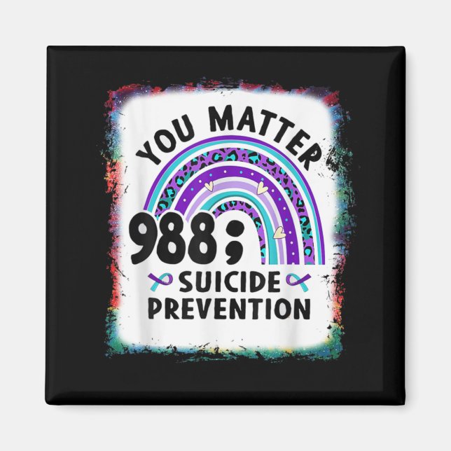 Rainbow You 988 Suicide Prevention Awareness Bleac Magnet (Front)