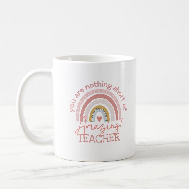 RAINBOW You Are Amazing TEACHER COACH CAPTAIN ANY Coffee Mug (Left)