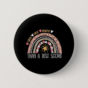 Rainbow You Are More Than A Test Score Test Day 6 Cm Round Badge