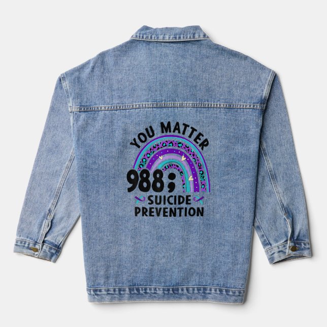 Rainbow You Matter 988 Suicide Prevention Awarenes Denim Jacket (Back)