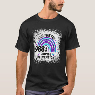 Rainbow You Matter Suicide Prevention Awareness Ri T-Shirt
