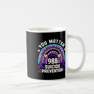 Rainbow You Problem 988 Suicide Prevention Awarene Coffee Mug