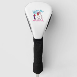Rainbows Follow Wherever I Go Fantasy Funny Unicor Golf Head Cover