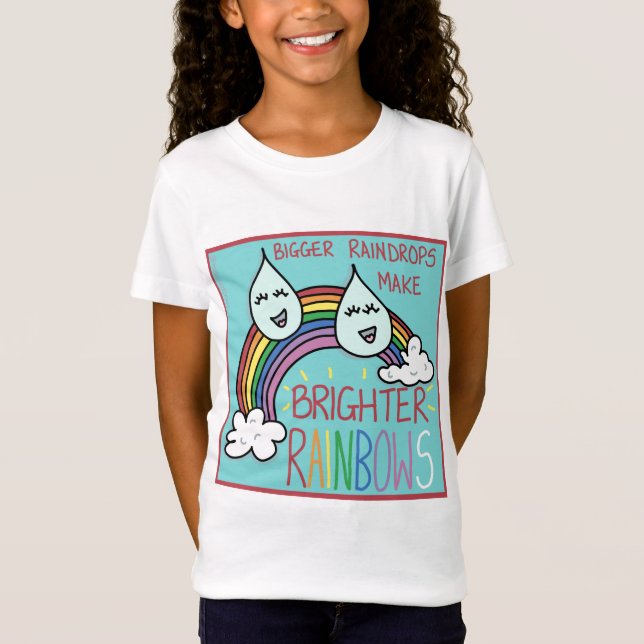 Raindrops and Rainbows T-Shirt (Front)