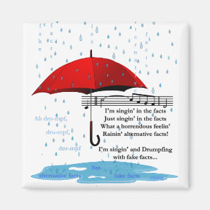 Raining and Singing Alternative Facts Sq Magnet