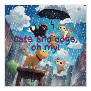 Raining Cats And Dogs Poster