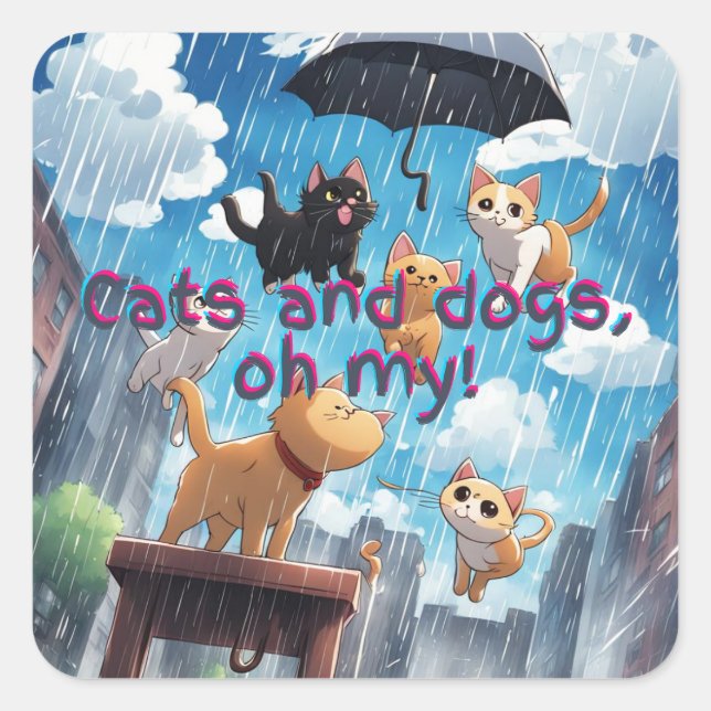 Raining Cats And Dogs Square Sticker (Front)