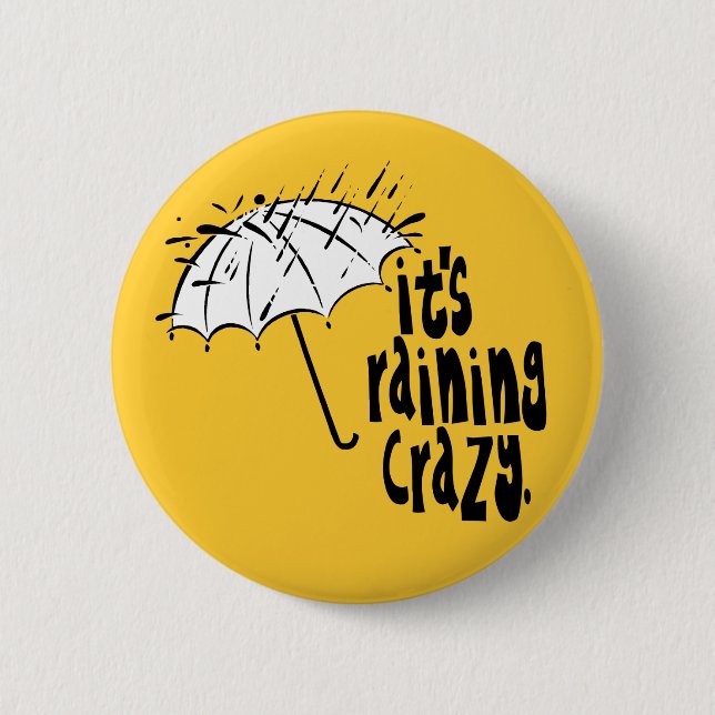 Raining Crazy Button (Front)