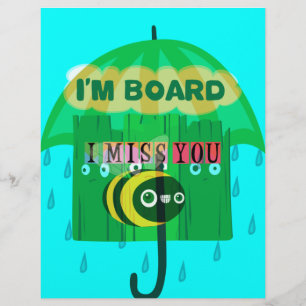 Rainy Day Fun: A Bee's Perspective. "I am board"