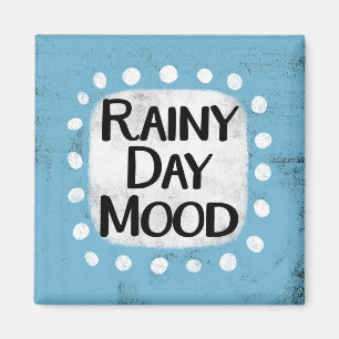 Rainy Day Mood Refrigerator Magnet