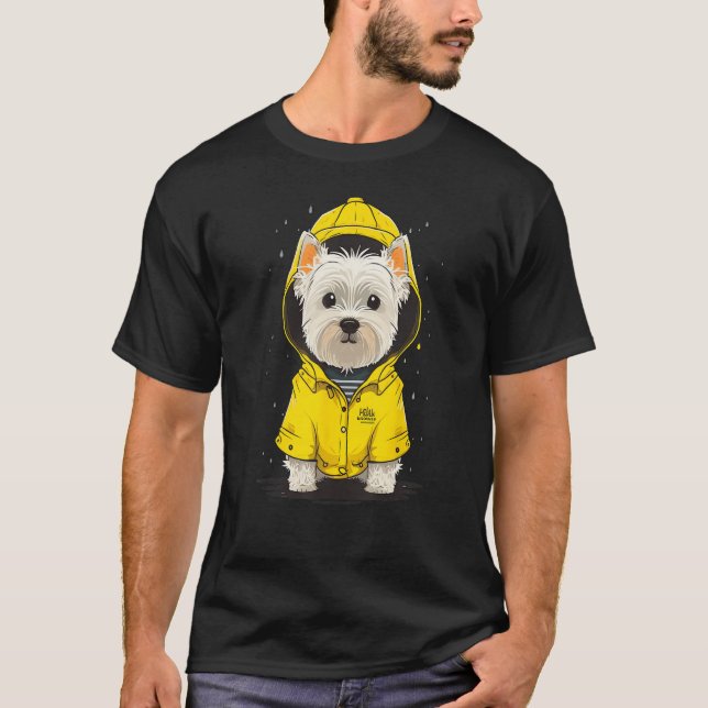 Rainy West Highland White Terrier in a Westie Rain T-Shirt (Front)