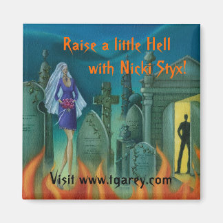 Raise a little Hell Magnet