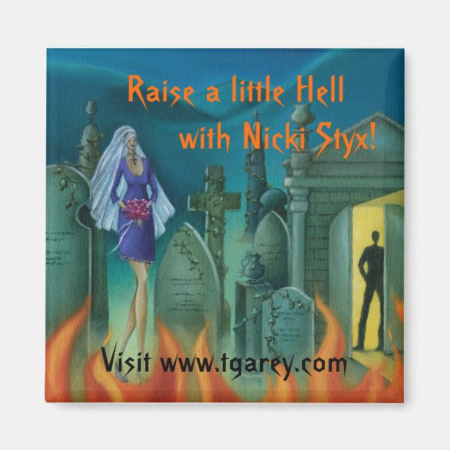 Raise a little Hell Magnet (Front)