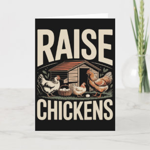 Raise Chickens Farm Funny Chicken _1 Card
