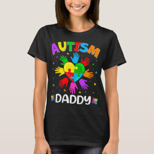 Raise Hand Autism Awareness Daddy Family Matching  T-Shirt