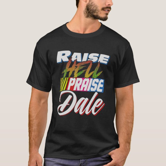 Raise Hell Praise Dale Retro Vintage T Shirt (Front)