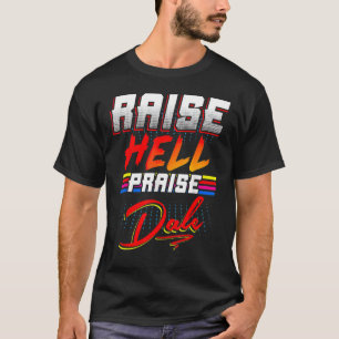 Raise Hell Praise Dale Vintage T-Shirt