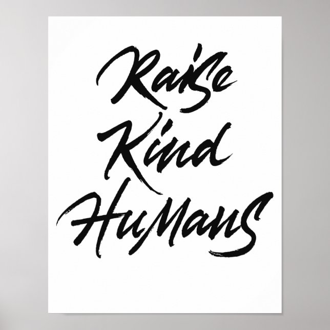 Raise kind humans poster (Front)