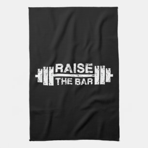 Raise The Bar, Barbell - Gym Workout Inspirational Tea Towel