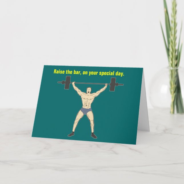 Raise the bar birthday Card (Front)