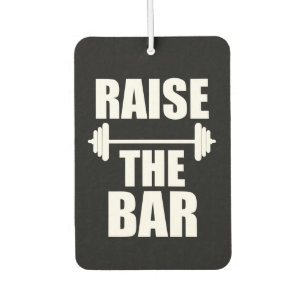 Raise the bar funny saying weights gym car air freshener