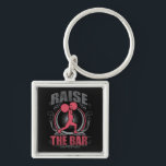 Raise The Bar - Women's Weightlifting Motivational Key Ring<br><div class="desc">Raise The Bar - Women's Weightlifting Motivation</div>