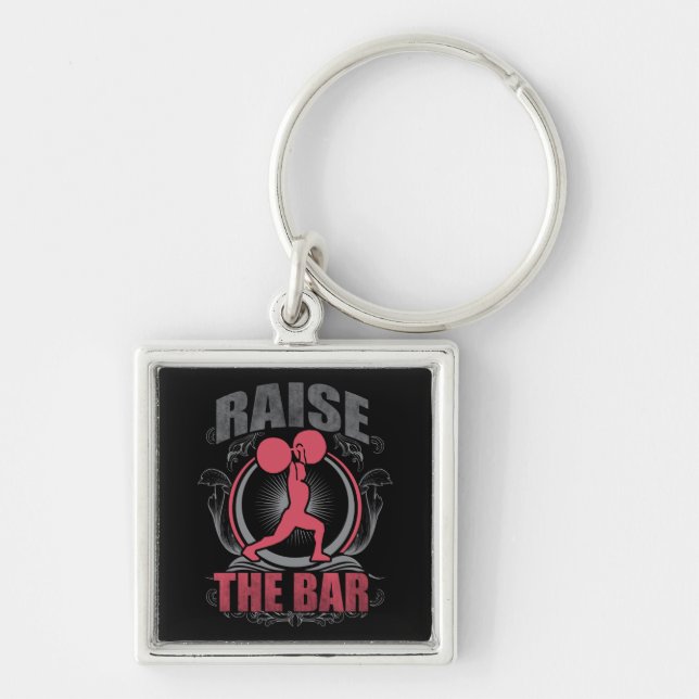 Raise The Bar - Women's Weightlifting Motivational Key Ring (Front)