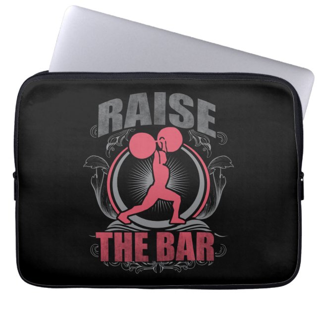 Raise The Bar - Women's Weightlifting Motivational Laptop Sleeve (Front)