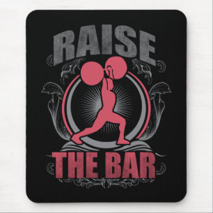 Raise The Bar - Women's Weightlifting Motivational Mouse Mat