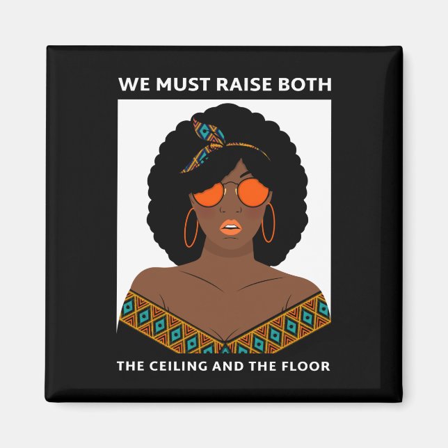 Raise the Ceiling Floor BLM Women's Rights  Magnet (Front)