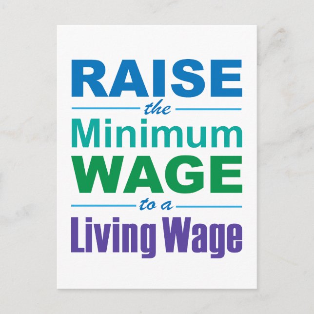 Raise the Minimum Wage to a Living Wage Postcard (Front)