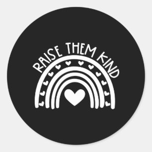 Raise them Kind Classic Round Sticker