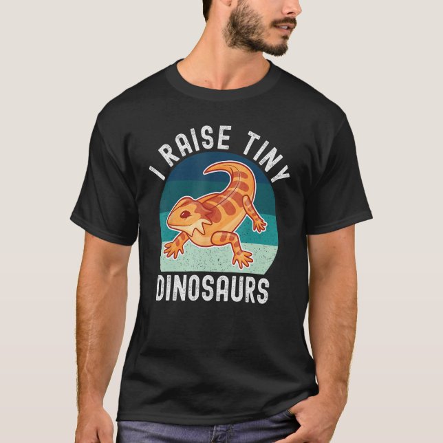 Raise Tiny Dinosaur Cute Bearded Dragon Reptile Li T-Shirt (Front)