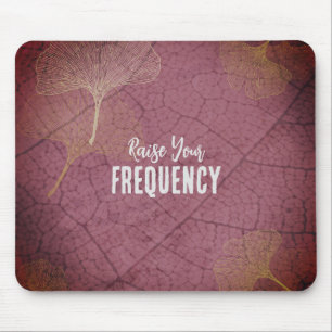 Raise Your Frequency Quote on Ginkgo Leaves  Mouse Mat