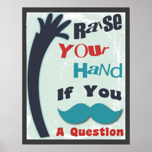 Raise Your Hand Classroom Poster