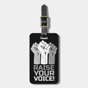 Raise Your Voice 3 W Luggage Tag