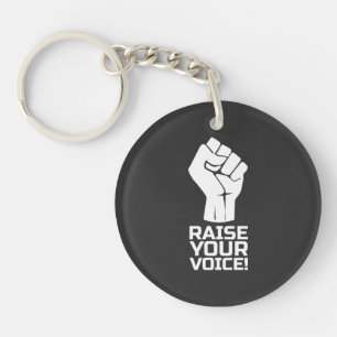 Raise Your Voice 5 w Key Ring