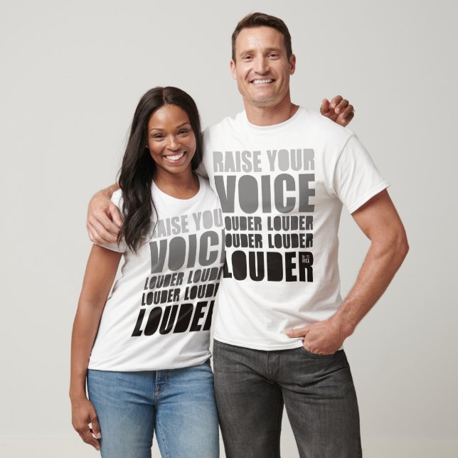 raise your voice T-Shirt (Unisex)