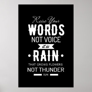 Raise Your Words not Voice quote of Rumi Poster