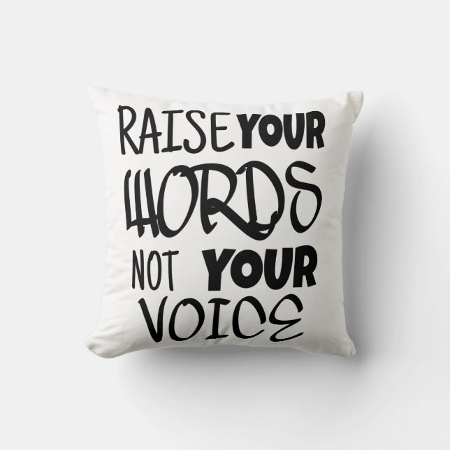 Raise your words T-shirt Cushion (Front)