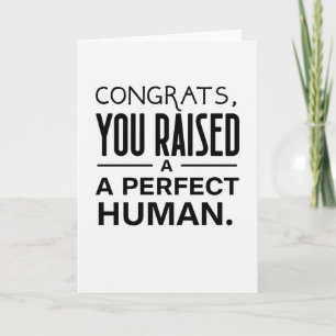 Raised A Human Congrats Card