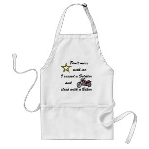 Raised a Soldier and sleep with a Biker Standard Apron