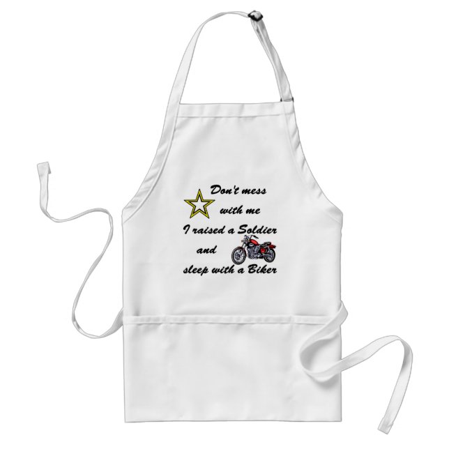 Raised a Soldier and sleep with a Biker Standard Apron (Front)
